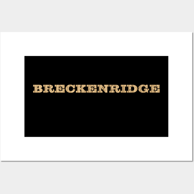 Breckenridge Colorado wood texture leewarddesign Wall Art by leewarddesign